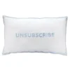 Chefanie Unsubscribe Pillowcase Sale